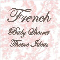 Paris French Baby Shower Theme Ideas