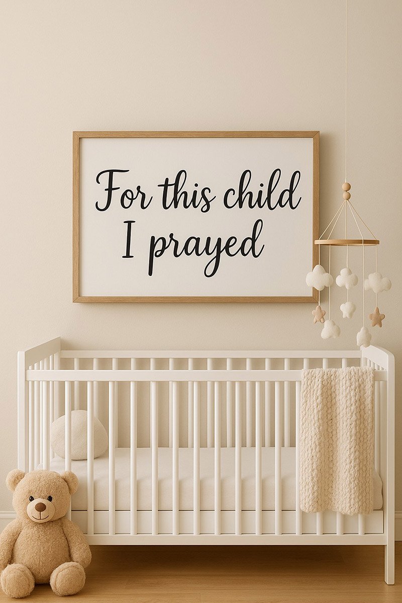 Handmade baby nursery wall sign with the words for this child i prayed bible verse