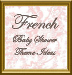 French Baby Shower Theme Ideas for a Baby Girl